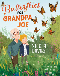 Image of Butterflies for Grandpa Joe