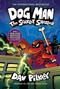 Image of Dog Man : The Scarlet Shedder
