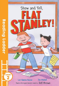 Image of Show and Tell, Flat Stanley! (Level 2)