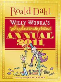 Image of Willy Wonka's : Whipplescrumptions (Annual 2011)